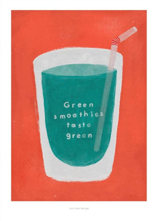 Poster klein JCD: Green smoothies taste green