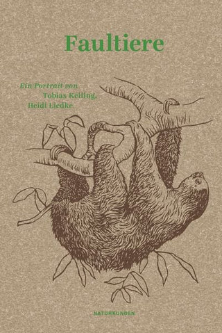 Buch "Faultiere" von Tobias Keiling, Heidi Liedke